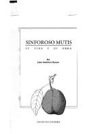 Cover of: Sinforoso Mutis y la expedición botánica del Nuevo Reino de Granada
