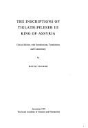 Cover of: The inscriptions of Tiglath-pileser III, King of Assyria: critical edition, with introductions, translations, and commentary