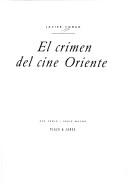 Cover of: El crimen del cine Oriente