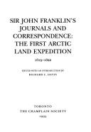 Cover of: Sir John Franklin's journals and correspondence: the first Arctic land expedition, 1819-1822