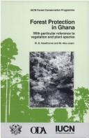 Forest protection in Ghana : with particular reference to vegetation and plant species