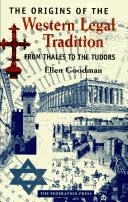 Cover of: The origins of the Western legal tradition: from Thales to the Tudors