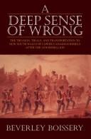 A deep sense of wrong : the treason, trials, and transportation to New South Wales of Lower Canadian rebels after the 1838 rebellion