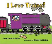 Cover of: I Love Trains