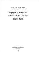 Voyage et connaissance au tournant des Lumières (1780-1820)