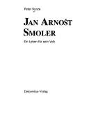 Cover of: Jan Arnošt Smoler: ein Leben für sein Volk
