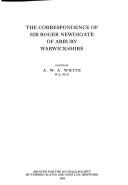 The correspondence of Sir Roger Newdigate of Arbury Warwickshire