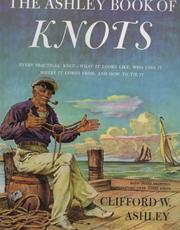 Ashley Book of Knots by Clifford Ashley