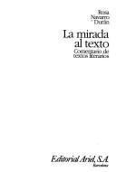 Cover of: La mirada al texto: comentario de textos literarios
