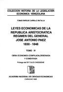 Cover of: Leyes económicas de la República aristocrática: regimen del General José Antonio Páez, 1830-1848