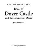 Book of Dover Castle and the defences of Dover