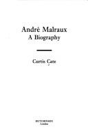 André Malraux : a biography