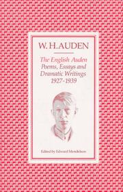 The English Auden : poems, essays and dramatic writings, 1927-1939