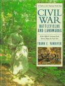 Cover of: Civil War battlefields and landmarks: a guide to the national park sites : with official National Park Service maps for each site
