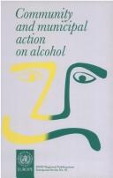 Cover of: Community and municipal action on alcohol