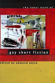 Cover of: The Faber book of gay short fiction by edited by Edmund White.