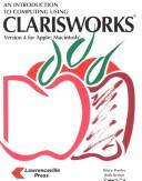Cover of: An introduction to computing using ClarisWorks, versions 4