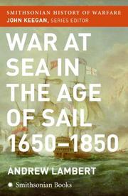 Cover of: War at sea in the age of sail, 1650-1850 by Andrew D. Lambert