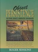 Cover of: Object persistence by Roger Sessions