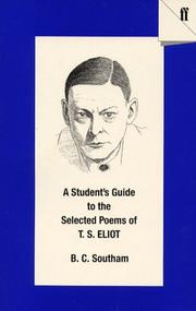 A student's guide to the Selected poems of T.S. Eliot