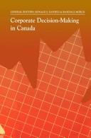 Corporate decision-making in Canada by Ronald J. Daniels, Randall Morck