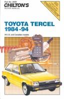 Cover of: Chilton's Toyota Tercel 1984-94 repair manual: covers all U.S. and Canadian models