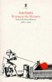 Writing to the moment : selected critical essays : 1980-1996