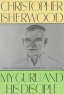 My guru and his disciple by Christopher Isherwood