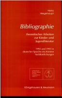 Cover of: Bibliographie theoretischer Arbeiten zur Kinder- und Jugendliteratur by Heinz Wegehaupt