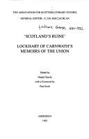 Cover of: Scotland's ruine: Lockhart of Carnwath's memoirs of the Union