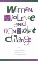 Cover of: Women, violence, and nonviolent change