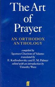The art of prayer : an Orthodox anthology