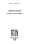 Montesquieu and the Parlement of Bordeaux by Rebecca Kingston