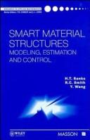 Smart material structures : modeling, estimation and control