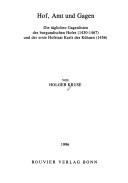 Cover of: Hof, Amt und Gagen: die täglichen Gagenlisten des burgundischen Hofes (1430-1467) und der erste Hofstaat Karls des Kühnen (1456)