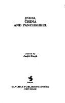 India, China, and panchsheel by Institute for Defence Studies and Analyses