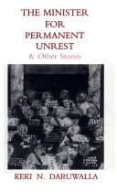 Cover of: The minister for permanent unrest & other stories