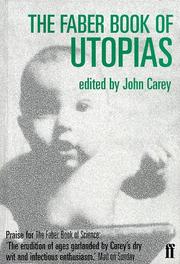 Cover of: The Faber book of utopias by edited by John Carey.