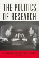The Politics of Research (Millennial Shifts Series) by E. Ann Kaplan, George Lewis Levine