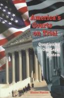 Cover of: America's courts on trial: questioning our legal system