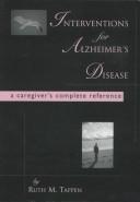 Cover of: Interventions for Alzheimer's disease