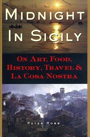 Cover of: Midnight in Sicily: on art, food, history, travel, and La Cosa Nostra