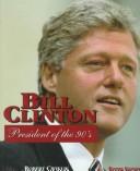 Cover of: Bill Clinton: president of the 90s