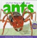 Cover of: Very first things to know about ants