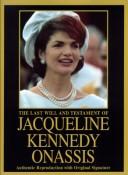 Cover of: The last will and testament of Jacqueline Kennedy Onassis.