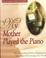 Cover of: My mother played the piano