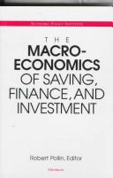 Cover of: The macroeconomics of saving, finance, and investment
