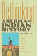 Cover of: Rethinking American Indian history by edited by Donald L. Fixico.