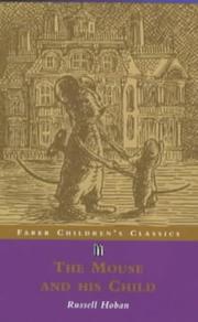 Mouse and His Child (Faber Childrens Classics) Russell Hoban