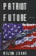 Cover of: Patriot future